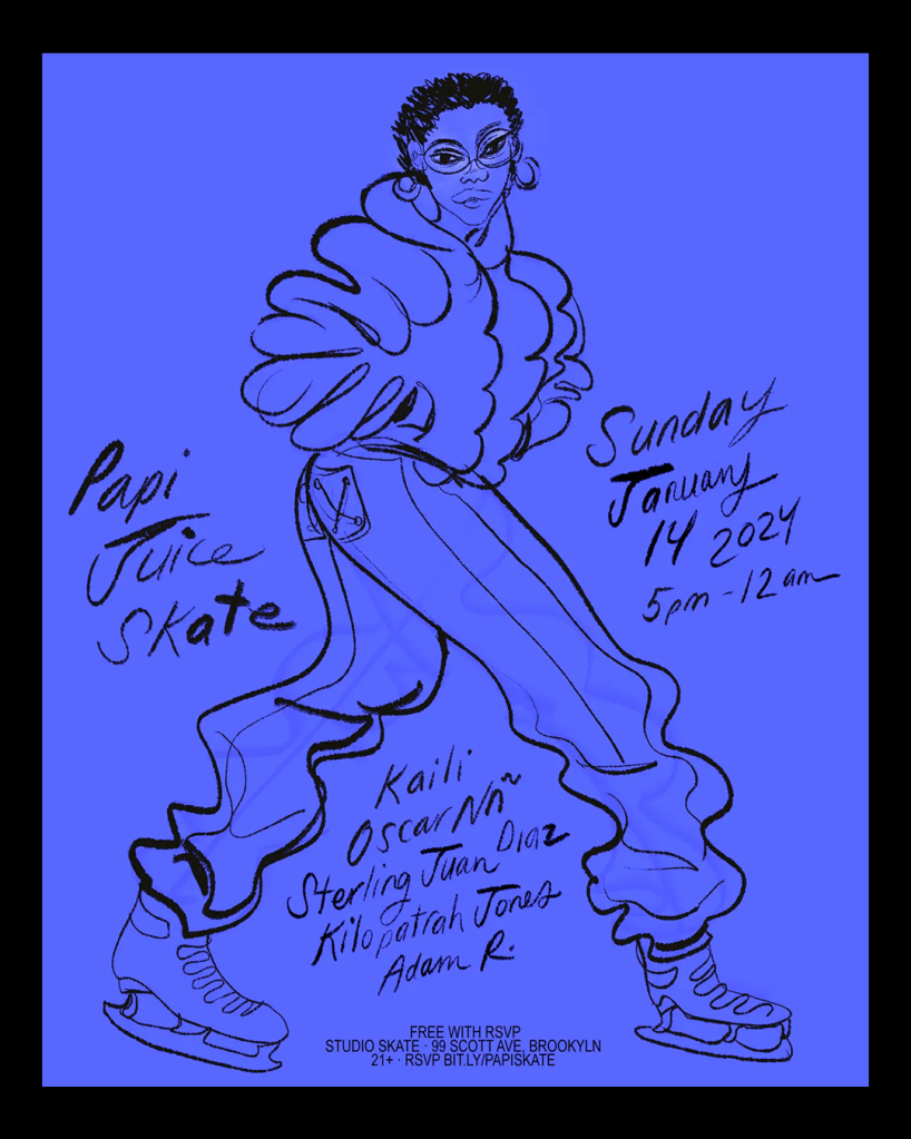 A poster for the "Papi Juice Skate" event on "Sunday January 14 2024, 5pm-12am," set against a vibrant blue background. The main visual is a linear, blue-on-blue sketch of a figure wearing puffy clothing, large earrings, sunglasses, and ice skates. The lineup of DJs is listed near the bottom: Kaili, Oscar Ññ Diaz, Sterling Juan, Kilo Fatrah Jones, and Adam R.
